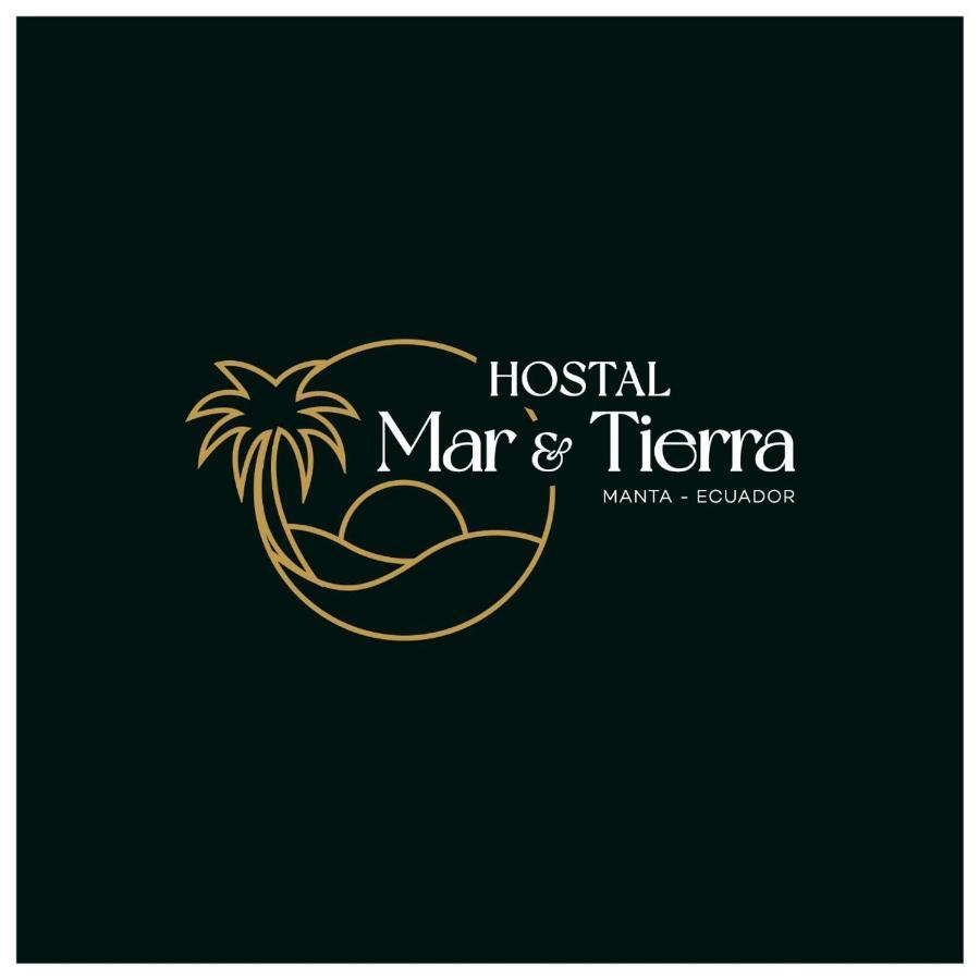 Hostal Mar Y Tierra Manta Exterior photo